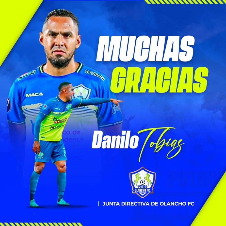 José Danilo Tobías - Los Potros del Olancho FC confirmaron en las últimas horas la salida del lateral derecho, quien ya fue anunciado como fichaje del Victoria. “Gracias Danilo Tobias por tu entrega y compromiso con esta institución deportiva. Éxitos en tu nuevo club”, reza el comunicado.
