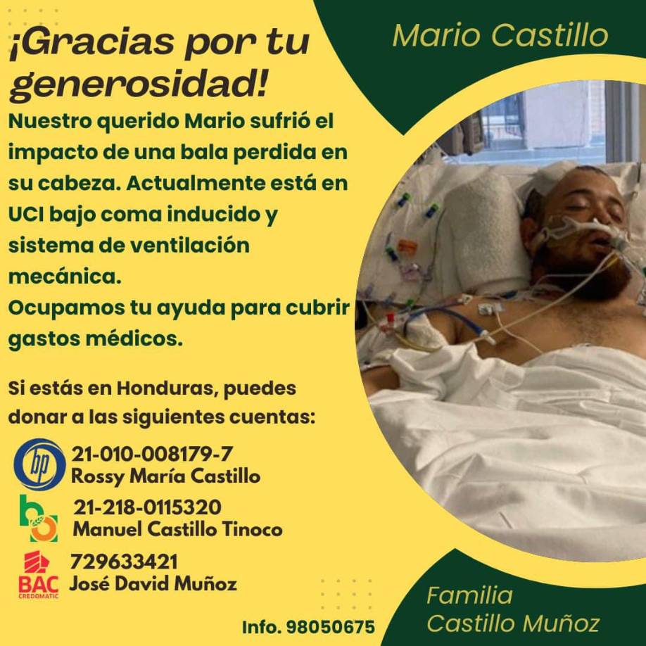 Los familiares y amigos de Mario se han unido para salvarle la vida y habilitaron estas cuentas en Honduras para las personas que les puedan aportar un granito de arena. 