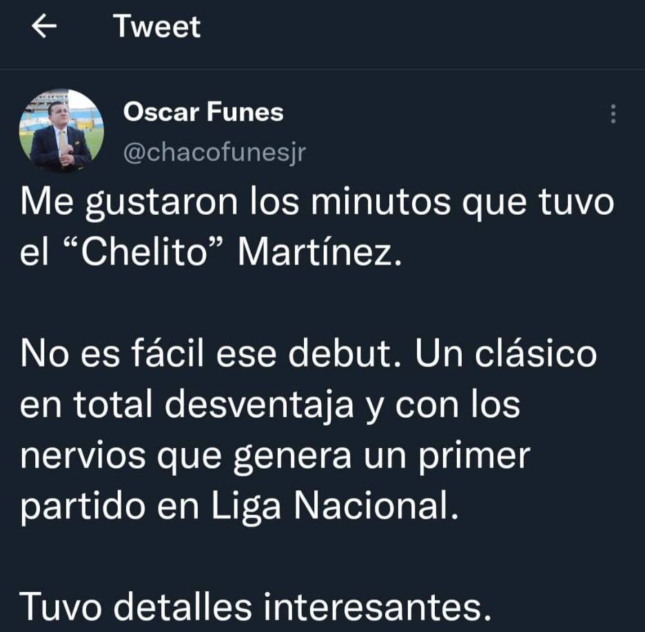 “Me gustaron los minutos que tuvo “El Chelito” Martínez. No es fácil ese debut. Un clásico en total desventaja y con los nervios que genera un primer partido”, indicó el periodista Óscar Fúnes.