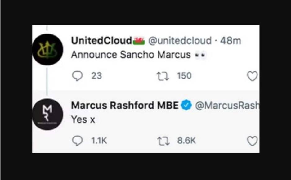 Un 'tuit' de Marcus Rashford 'anuncia' el fichaje de Jadon Sancho. El perfil del joven medio británico del Manchester United comenzó a contestar a sus seguidores y, entre las diversas preguntas planteadas, una fue la de 'Anuncia a Sancho, Marcus'. La respuesta fue “Sí“ , acompañado de una “x“ que en inglés equivale a 'besos'.