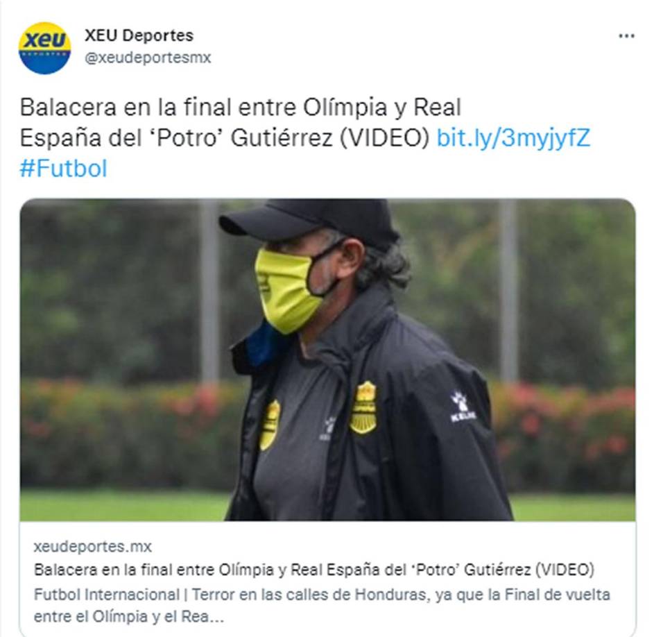 XEU Deportes de México - “Balacera en la final entre Olímpia y Real España del ‘Potro’ Gutiérrez”.