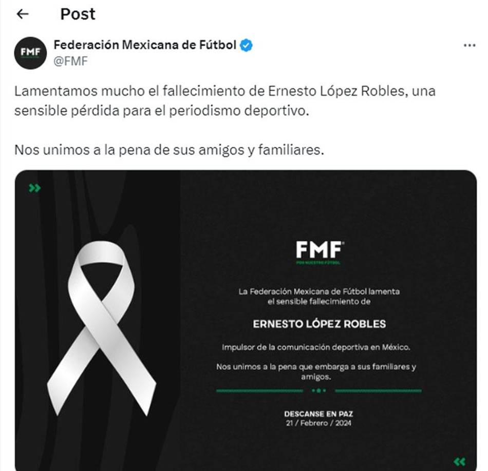 La Federación Mexicana de Fútbol lamentó la muerte de Ernesto López Robles. 