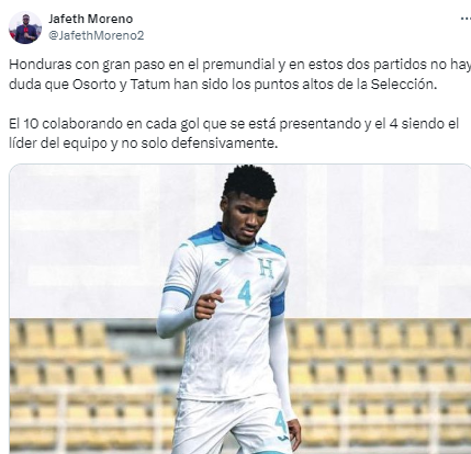 Mario Jafeth Moreno, periodista hondureño destaca el trabajo de dos jugadores: “Honduras con gran paso en el premundial y en estos dos partidos no hay duda que Osorto y Tatum han sido los puntos altos de la Selección”.