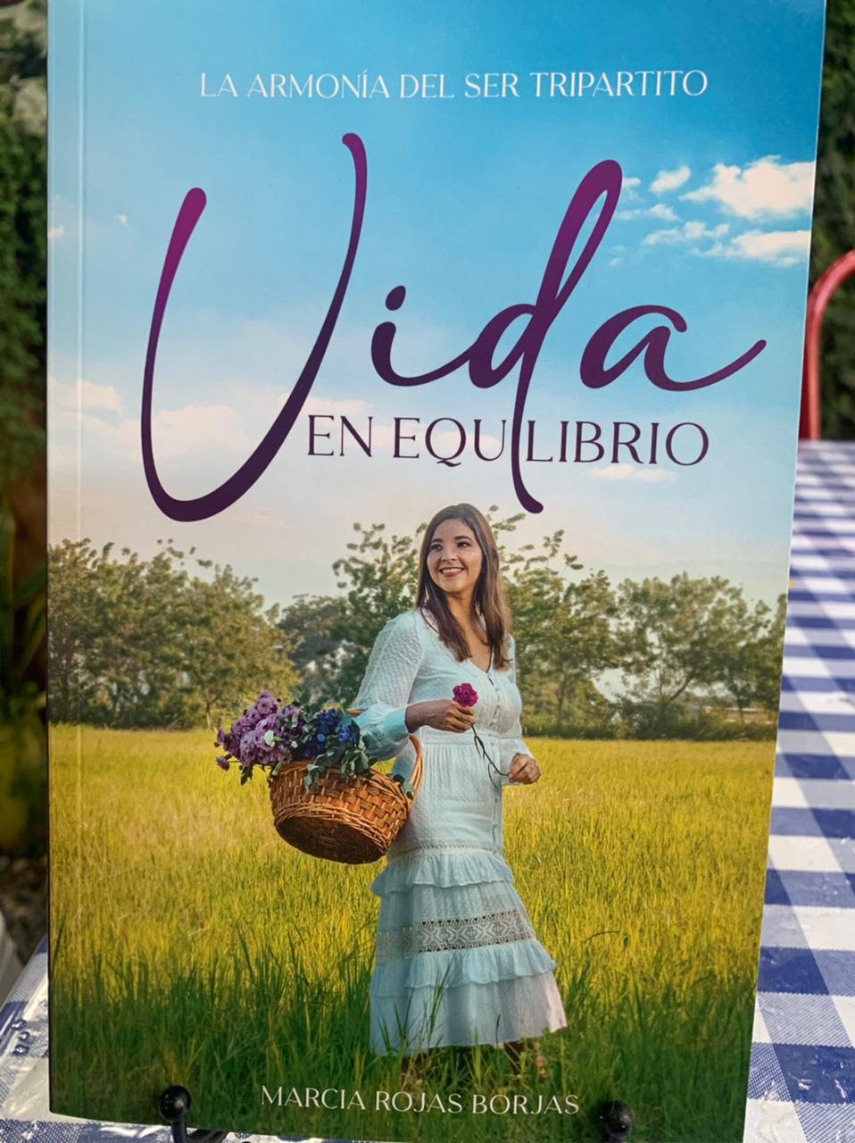 Marcia Rojas lanza su libro “El ser Tripartito ´Una Vida en Equilibrio´”