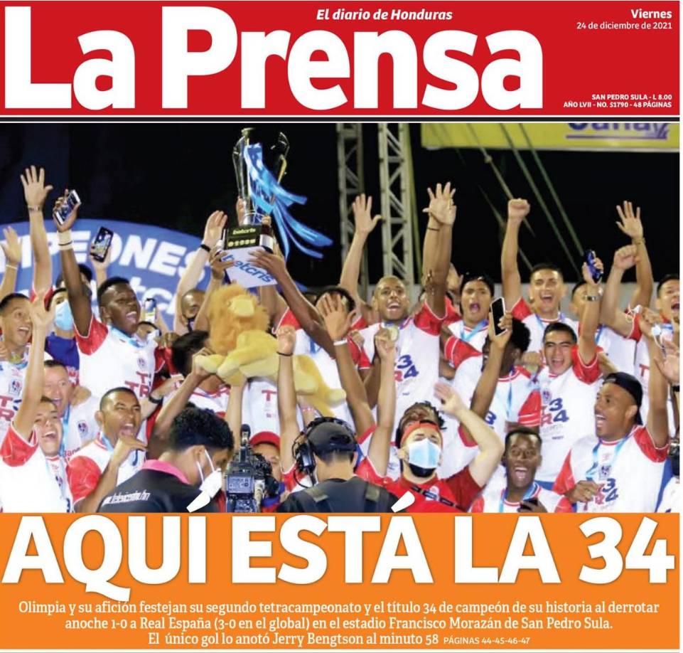 Diario La Prensa - “Aquí está la 34”. “Olimpia y su afición festejan su segundo tetracampeonato y el título 34 de campeón de su historia al derrotar 1-0 al Real España en el estadio Morazán. El único gol lo anotó Jerry Bengtson”.
