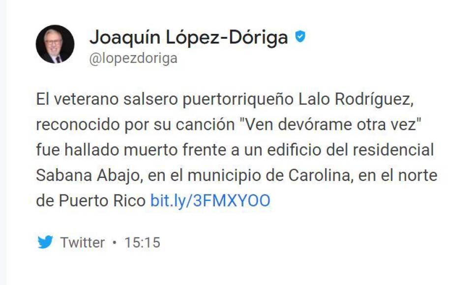 El mexicano Joaquín López Dóriga fue uno de los primeros periodistas en informar sobre la muerte de Lalo Rodríguez. 