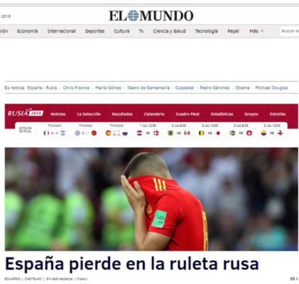 Diario El Mundo: 'España pierde en la ruleta rusa. Se va de Rusia dejando sensaciones similares a las de Brasil 2014 y a las de Francia 2016'.