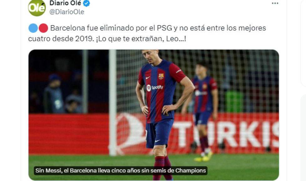 Diario Olé de Argentina: “Barcelona fue eliminado por el PSG y no está ni entre los mejores cuatro desde 2019. ¡Lo que te extrañan Leo!