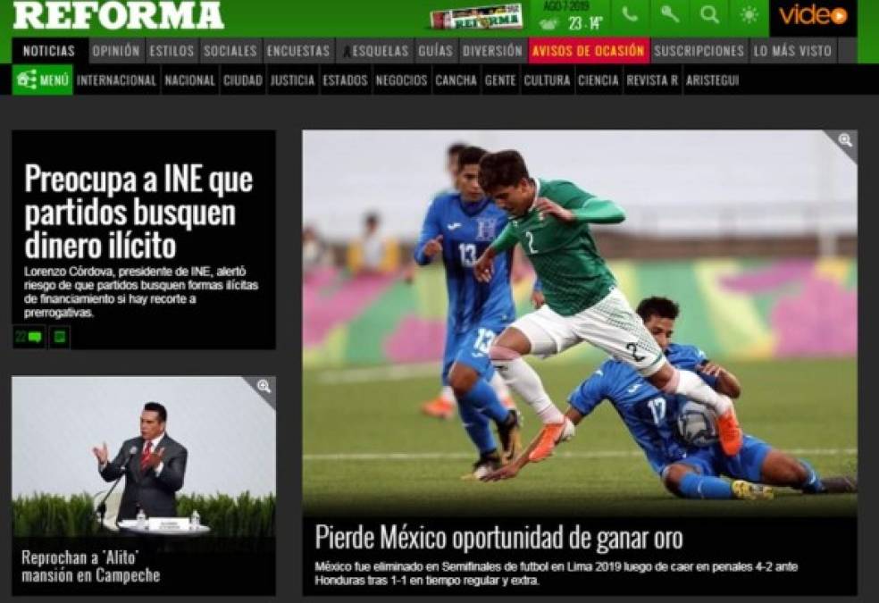 Reforma de México - 'Pierde México oportunidad de ganar oro'. 'México fue eliminado en Semifinales de futbol en Lima 2019 luego de caer en penales 4-2 ante Honduras tras 1-1 en tiempo regular y extra'.