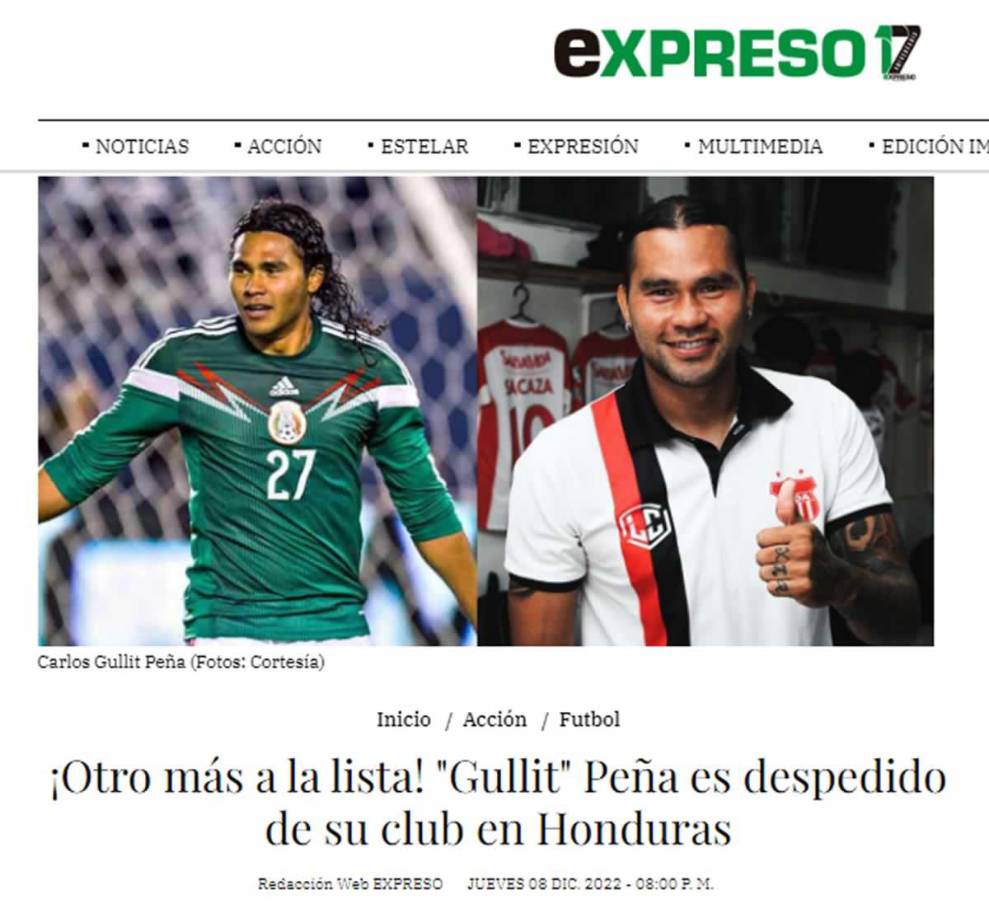Expreso México - “¡Otro más a la lista! “Gullit” Peña es despedido de su club en Honduras”. “Otro triste pasaje en la carrera de Carlos “Gullit” Peña se ha sentenciado este jueves, luego de que el Club Deportivo y Social Vida, despidió al jugador mexicano, a cuatro meses de su llegada”.