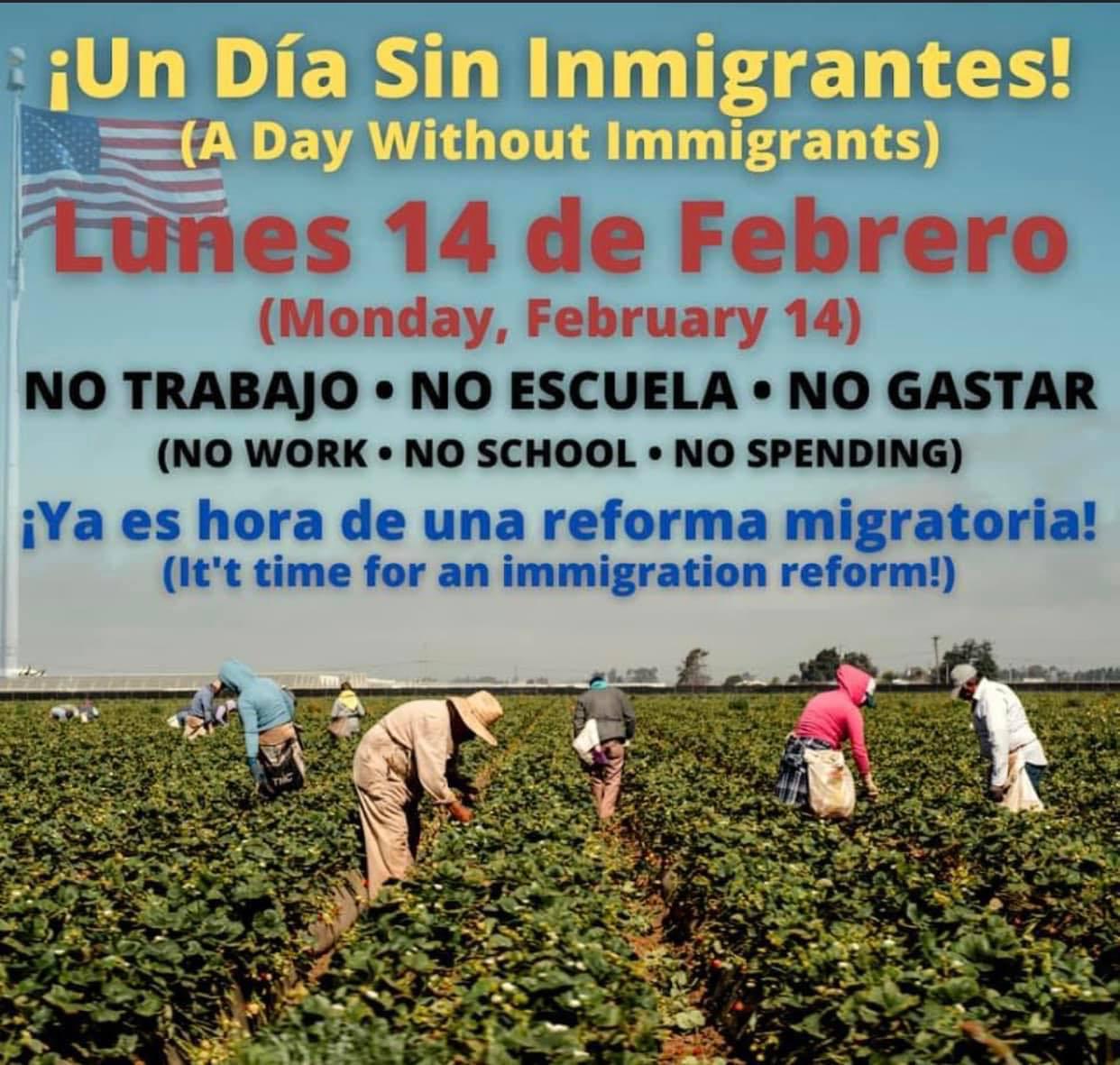 Miles de indocumentados se han sumado a la iniciativa de un día sin inmigrantes para el próximo 14 de febrero.