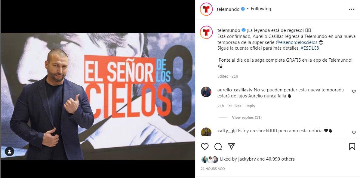 ¡La leyenda está de regreso! Está confirmado, Aurelio Casillas regresa a Telemundo en una nueva temporada de la súper serie @elsenordeloscielos. Sigue la cuenta oficial para más detalles. #ESDLC8”publicó Telemundo en Instagram.